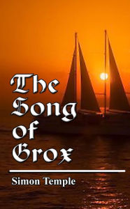 Title: The Song of Grox, Author: Simon Temple