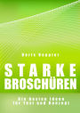 Starke Broschüren. Die besten Ideen für Text und Konzept