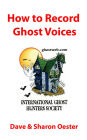 How to Record Ghost Voices