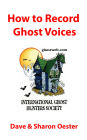 How to Record Ghost Voices