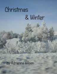 Title: Christmas & Winter, Author: Adrienna Wilson