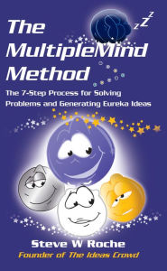 Title: The MultipleMind Method, Author: Steve W Roche