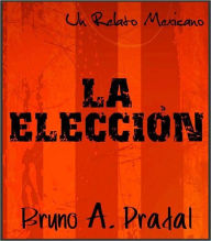 Title: La Elección, Author: Bruxcat