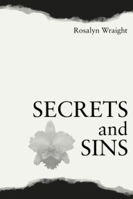 Title: Secrets and Sins, Author: Rosalyn Wraight