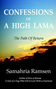 Title: Confessions of a High Lama, Author: Samahria Ramsen