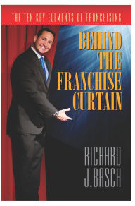 Title: Behind the Franchise Curtain, Author: Richard Basch