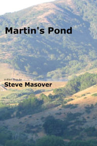 Title: Martin's Pond, Author: Steve Masover