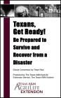 Texans, Get Ready! Be Prepared to Survive and Recover from a Disaster