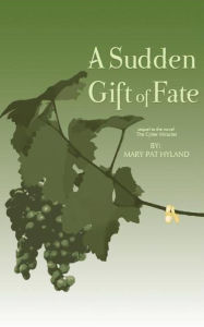 Title: A Sudden Gift of Fate, Author: Mary Pat Hyland