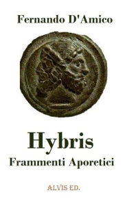 Title: Hybris: Frammenti Aporetici, Author: Fernando D'Amico