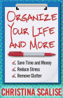 Organize Your Life and More