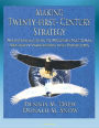 Twenty-First-Century Strategy: An Introduction to Modern National Security Processes and Problems - Nuclear Strategy, Terrorism, WMD, Asymmetrical Warfare, Insurgency Warfare