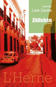 Title: Zitilchén, Author: Hernan Lara Zavala