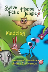 Title: Selva Feliz * Happy Jungle, Author: Madelag