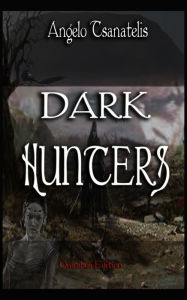 Title: Dark Hunters Omnibus, Author: Angelo Tsanatelis