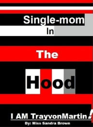 Title: Single-mom in the Hood, Author: Sandra Brown