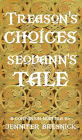 Treason's Choices: Seovann's Tale
