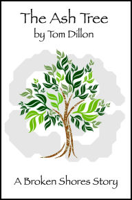 Title: The Ash Tree, Author: Tom Dillon