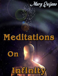 Title: Meditations On Infinity, Author: Mary Quijano