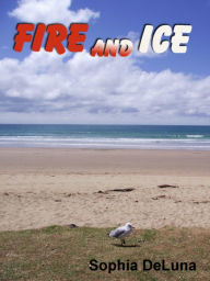 Title: Fire and Ice, Author: Sophia DeLuna