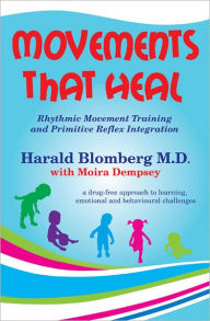 Title: Movements that Heal, Author: Harald Blomberg M.D