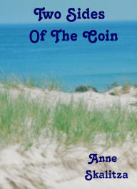 Title: Two Sides Of The Coin, Author: Anne Skalitza