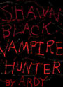 Shawn Black: Vampire Hunter