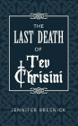 Alternative view 2 of The Last Death of Tev Chrisini
