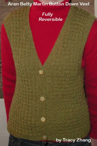 Aran Betty Martin Button Down Vest Fully Reversible Knitting Pattern