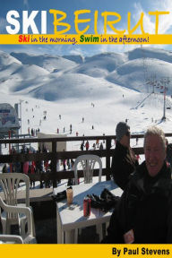 Title: Ski Beirut, Author: Paul Stevens