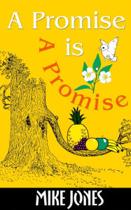 Title: A Promise is A Promise, Author: Mike Jones