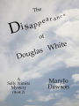 The Disappearance of Douglas White: A Sally Nimitz Mystery (Book 2)