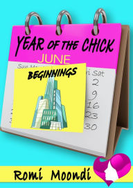 Title: Year of the Chick: Beginnings (a prequel short story), Author: Romi Moondi
