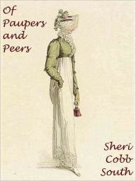 Title: Of Paupers and Peers, Author: Sheri Cobb South