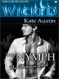 Title: The Nymph [The Pleasure Club], Author: Kate Austin