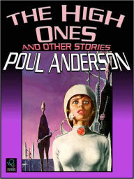 Title: The High Ones and Other Stories, Author: Poul Anderson