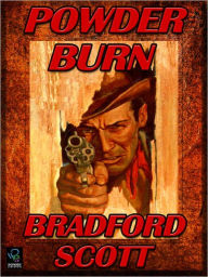 Title: Powder Burn, Author: Bradford Scott