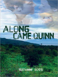 Title: Along Came Quinn, Author: Suzanne Rossi