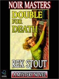 Title: Double for Death (Tecumseh Fox Series), Author: Rex Stout