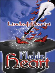 Title: Noble Heart, Author: Linda J. Parisi