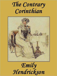Title: The Contrary Corinthian, Author: Emily Hendrickson
