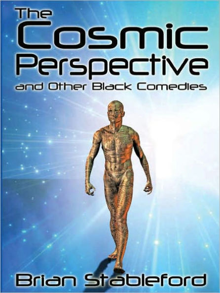 The Cosmic Perspective and Other Black Comedies