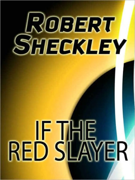 If the Red Slayer