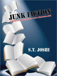 Title: Junk Fiction, Author: S.T. Joshi