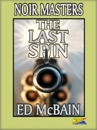 Title: The Last Spin, Author: Ed McBain