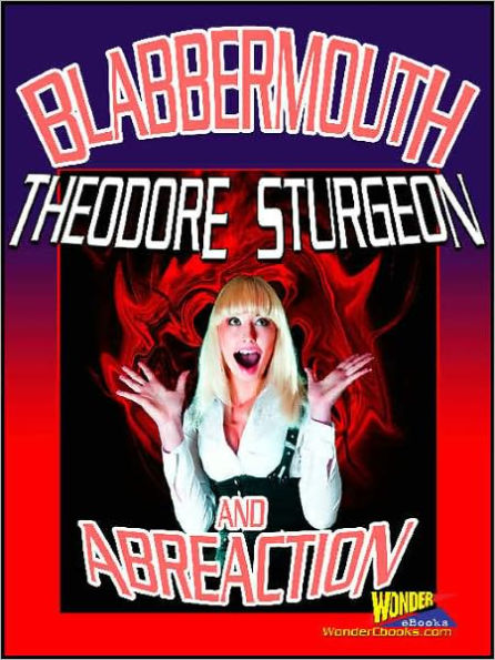 Blabbermouth and Abreaction