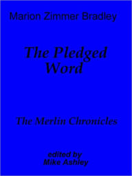 Title: The Pledged Word [Avalon series], Author: Marion Zimmer Bradley