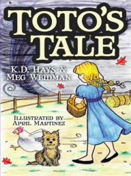 Title: Toto's Tale, Author: K. D. Hays