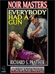 Title: Everybody Had A Gun, Author: Richard Prather