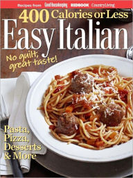 Title: 400 Calories or Less - Easy Italian, Author: Hearst